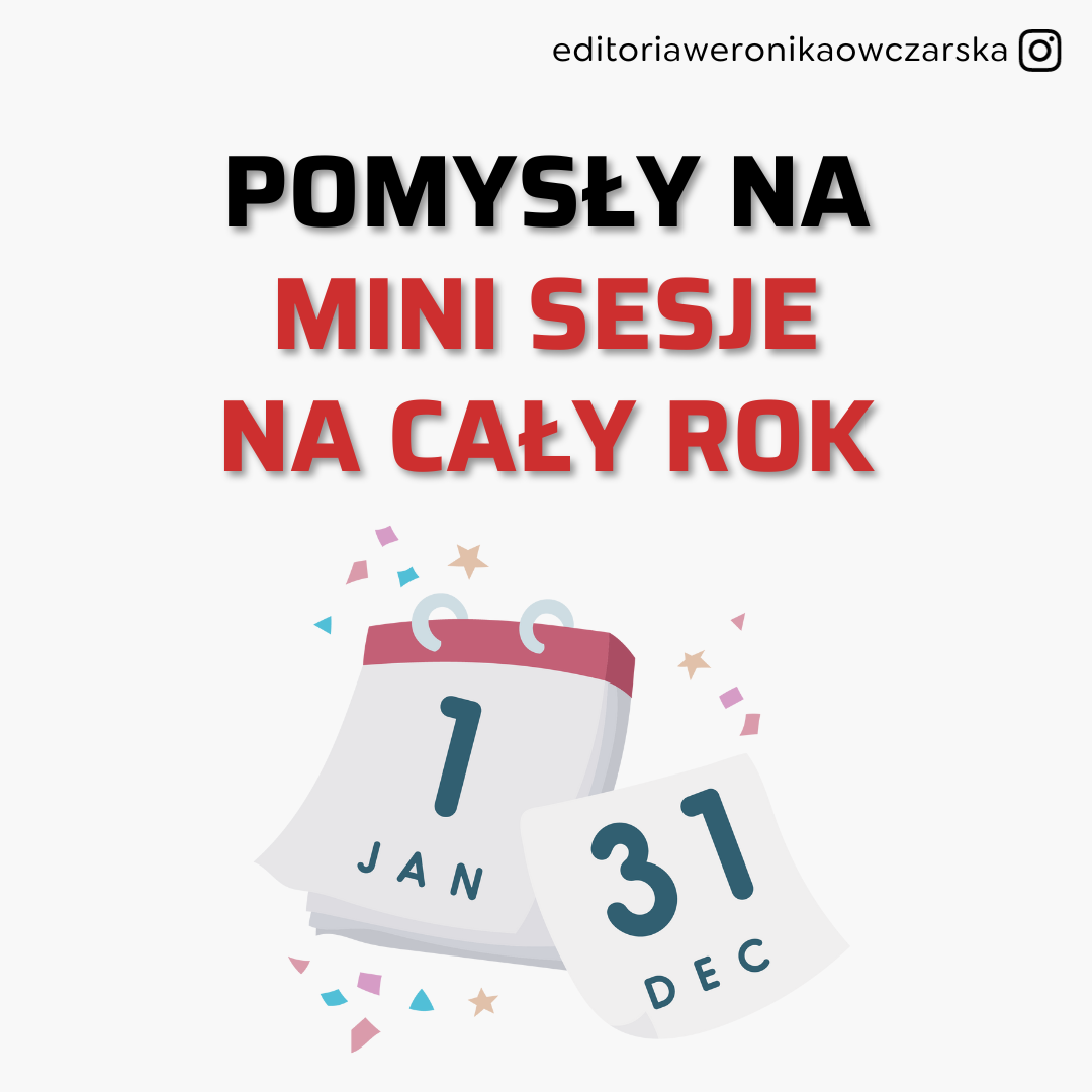 You are currently viewing Pomysły na mini sesje na cały rok